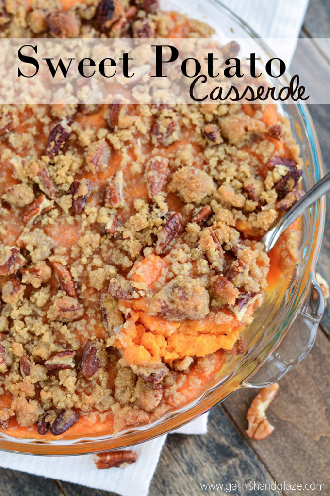 Sweet Potato Casserole - Garnish & Glaze